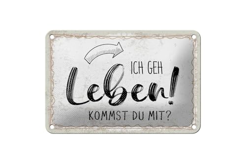 Femer Blechschild Spruch 12x18 cm Ich geh Leben. Kommst du mit Deko Schild von FEMER