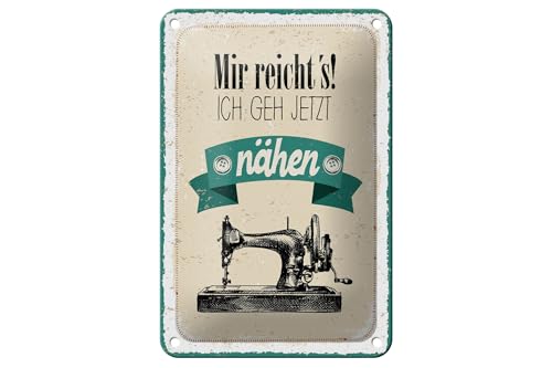 Femer Blechschild Spruch 12x18 cm Mir reicht´s ich geh jetzt nähen Deko Schild Femer Blechschild Spruch 12x18 cm Mir reicht´s ich geh jetzt nähen Deko Schild von FEMER