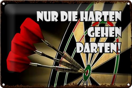 Femer Blechschild Spruch 30x20cm nur die harten gehen darten von FEMER