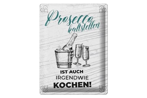 Femer Blechschild Spruch 30x40 cm Prosecco kalt stellen ist auch Kochen Deko Schild von FEMER