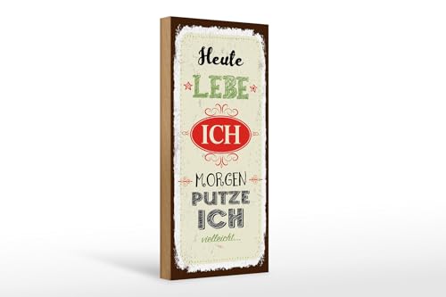 Femer Holzschild Spruch Heute lebe ich morgen putze ich 10x27cm Femer Holzschild Spruch Heute lebe ich morgen putze ich 10x27cm von FEMER