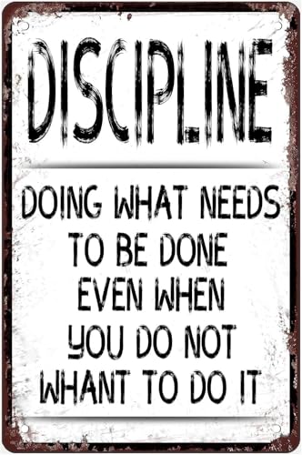 FGHFDHG Discipline-Poster, Vintage-Metallschild "Doing What Needs to Be Done Even When You Do Not Whant To Do It", Blechmalerei für Zuhause, Bauernhaus, Bar, Pub, Café, Garage, Männerhöhle, Geschenke von FGHFDHG
