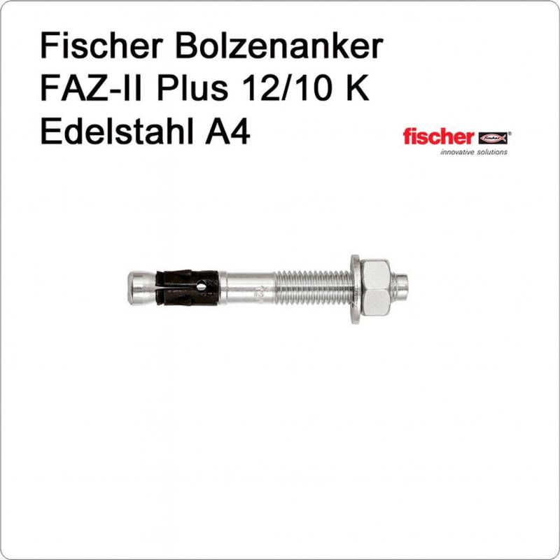 Bolzenanker FISCHER FAZ-II Plus 12/10K A4 Edelstahl von FISCHER