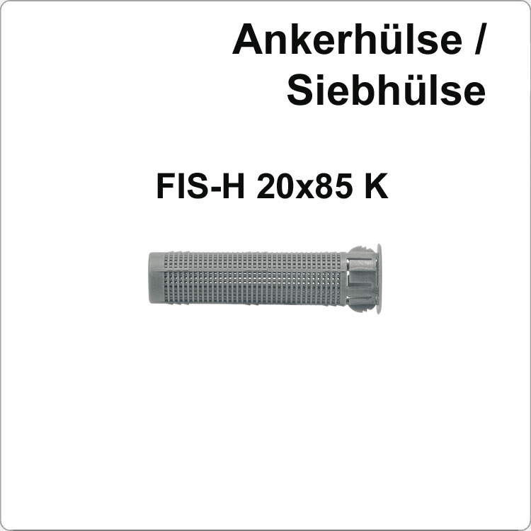 Injektions-Ankerhülse FISCHER FIS H 20x85K von FISCHER