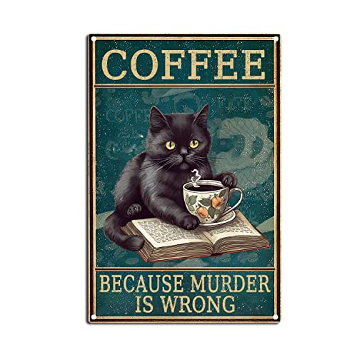 Lustiges Kaffee-Bar-Schild, Vintage-Katzen-Blechschild, "Because Murder Is Wrong", Retro-Küchendekoration, Kaffee-Dekorationen für Zuhause, Wanddekoration, 20,3 x 30,5 cm, Blechschild von FLFGIDD