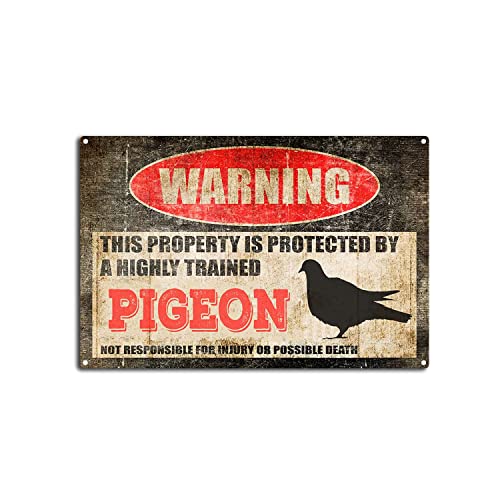 Vintage-Blechschild mit Aufschrift "Warning This Property is Protected by a Highly Trained Pigeon", lustiges Aluminium-Warnschild für den Außenbereich, für Zuhause, Retro-Metall-Wandkunst, Dekoration, von FLFGIDD