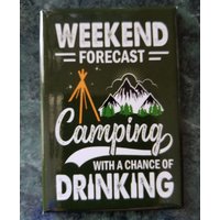 Weekend Forecast Camping With A Chance Of Drinking On A 2x3 Kühlschrank Magnet.a Great Stocking Stuffer Für Sie Oder Ihn Weekend Forecast Camping With A Chance Of Drinking On A 2x3 Kühlschrank Magnet.a Great Stocking Stuffer Für Sie Oder Ihn von FMTDESIGNS
