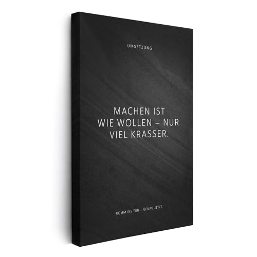 FOMACO Inspiring Art - Motivation Leinwand - 40x60 cm Hochformat - Machen ist wie wollen – nur viel krasser. - Schwarzgrau Steinoptik - Motivationsbild Wandbild Büro Sprüche Inspiration von FOMACO Inspiring Art