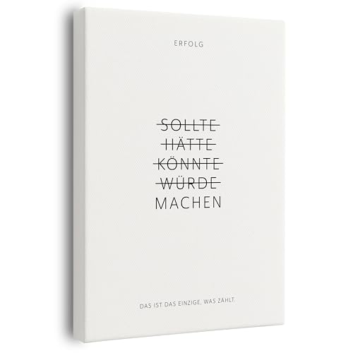 FOMACO Inspiring Art - Motivation Leinwand - 60x80 cm Hochformat - Sollte, Hätte, Könnte, Würde, Machen! - Weiß - Motivationsbild Wandbild Büro Sprüche Inspiration von FOMACO Inspiring Art
