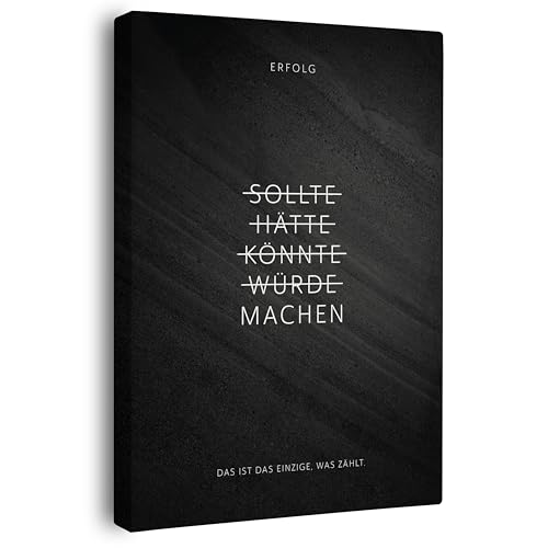 FOMACO Inspiring Art - Motivation Leinwand - 60x90 cm Hochformat - Sollte, Hätte, Könnte, Würde, Machen! - Schwarzgrau Steinoptik - Motivationsbild Wandbild Büro Sprüche Inspiration von FOMACO Inspiring Art