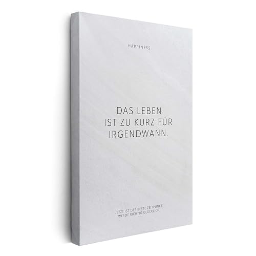 FOMACO Inspiring Art - Motivation Leinwand - 80x120 cm Hochformat - Das Leben ist zu kurz für irgendwann. - Weiß Steinoptik - Motivationsbild Wandbild Büro Sprüche Inspiration von FOMACO Inspiring Art
