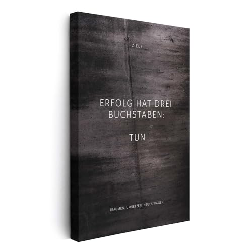 FOMACO Inspiring Art - Motivation Leinwand - 80x120 cm Hochformat - Erfolg hat drei Buchstaben: TUN - Schwarzgrau Betonoptik - Motivationsbild Wandbild Büro Sprüche Inspiration von FOMACO Inspiring Art