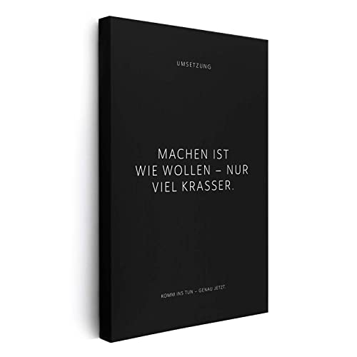 FOMACO Inspiring Art - Motivation Leinwand - 30x40 cm Hochformat - Machen ist wie wollen – nur viel krasser. - Schwarzgrau - Motivationsbild Wandbild Büro Sprüche Inspiration von FOMACO Inspiring Art
