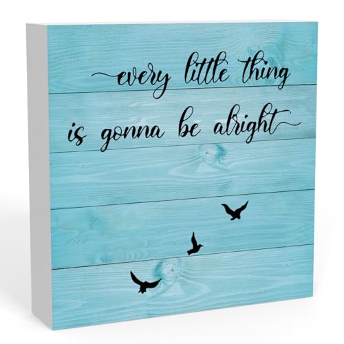 Schild mit Aufschrift "Every Little Thing is Gonna Be Alright", inspirierendes, rustikales Bauernhaus-Schreibtisch-Dekorschild für Regal, Tisch, Zuhause, Büro, Schlafzimmer, Dekoration, 12,7 x 12,7 cm von FONALO