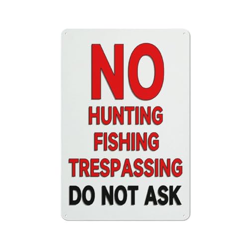 Aluminiumschild mit Aufschrift "No Hunting Fishing Trespassing Do Not Ask Indoor & Outdoor", 30,5 x 20,3 cm Aluminiumschild mit Aufschrift "No Hunting Fishing Trespassing Do Not Ask Indoor & Outdoor", 30,5 x 20,3 cm von FOSHIN
