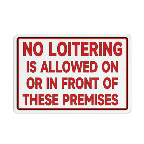 FOSHIN Metallschild "No Loitering Is Allowed On Or In Front Of These Premises", 30,5 x 20,3 cm, Aluminium-Warnschilder für Eigentum, Geschäft, Hof, Haus, Büro, Matel5 von FOSHIN