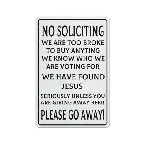 Metall-Wanddekoration, Aufschrift "No Soliciting We Are Too Broke To Buy We Know Who We Are Voting Found God Unless You Are Giving Away Beer Please Go Away!", lustiges Blechschild, 20,3 x 30,5 cm von FOSHIN