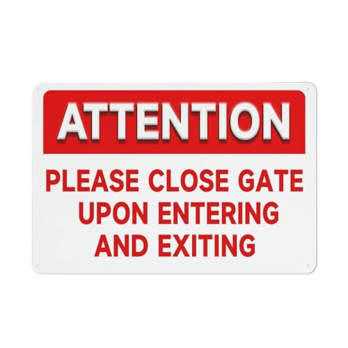 Metallschild "Keep Gate Closed Upon Enter And Exit Close Gate Attention", 30,5 x 20,3 cm, Aluminium-Warnschilder für Eigentum, Geschäft, Hof, Haus, Büro von FOSHIN