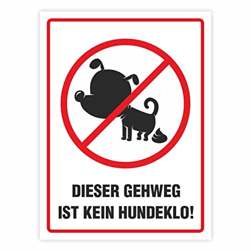 Hinweisaufkleber für den Innen- und Außenbereich ("Dieser Gehweg ist kein Hundeklo!") von FOTOFOL