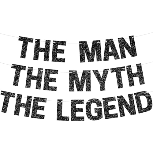 The Man The Myth The Legend Birthday Banner Glitter Black Paper Letter Garland The Legend Retirement Party Decorations Men Bachelor Party Decorations for Farewell Father's Day von FSSTUD