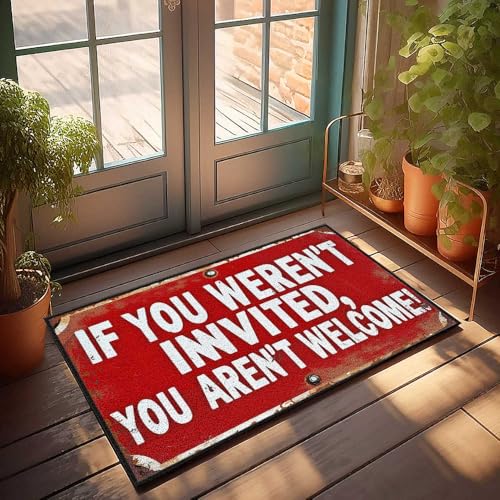 FZFN Veranda-Teppiche für den Außenbereich, rotes Schild mit Aufschrift "If You Weren'T Invited, You Aren'T Welcome!", Retro-Teppich, Bauernhaus, Küchenteppich-Set (40 x 60 cm) von FZFN