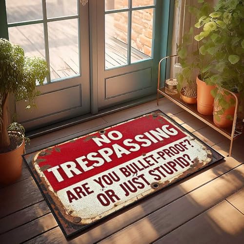 Spring Rug Outdoor Bold Warnschild "No Trespassing - Are You Bullet-Proof?" Or Jus Fußmatte Outdoor Fall Fußmatte Indoor Eingang (50 x 80 cm) von FZFN