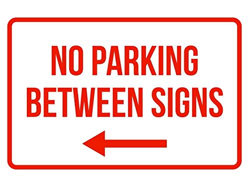 Fabri.YWL Metallschild mit Aufschrift "No Parking Between Signs Left Arrow", Rot, 20,3 x 30,5 cm Fabri.YWL Metallschild mit Aufschrift "No Parking Between Signs Left Arrow", Rot, 20,3 x 30,5 cm von Fabri.YWL