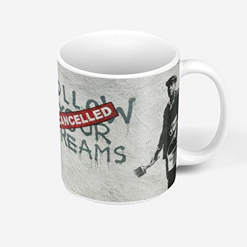 Keramische Becher 325ml Banksy Follow Your Dreams Cancelled Street art Graffiti von Fabulous