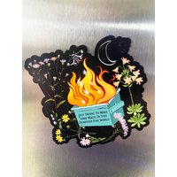 Dumpster Fire Magnet Ich Versuche Etwas Magie in Dieser Feuerwelt Zu Machen, Selbstfürsorge von FabulouslyFeminist