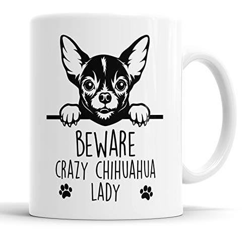 Faithful Prints Tasse mit Aufschrift "Chihuahua Beware Crazy Chihuahua Lady", Geschenk für Chihuahua, Hund, Mutter, Vater, Freund, lustiges Geschenk für Geburtstag, Weihnachten, Keramiktasse von Faithful Prints