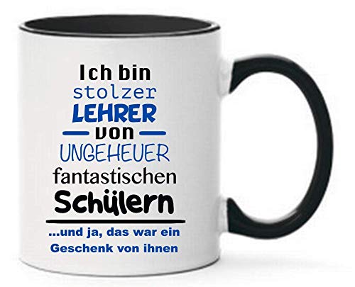 Farbwuselei Tasse Ich bin stolzer Lehrer von ungeheuer fantastischen Schülern... und ja, das war ein Geschenk von Ihnen Geschenk lustig Witzig Schwarz beidseitig bedruckt Schwarz von Farbwuselei