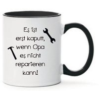 Tasse Es Ist Erst Kaputt, Wenn Opa Es Nicht Reparieren Kann Freie Farbwahl Witzige Geschenkidee von Farbwuselei