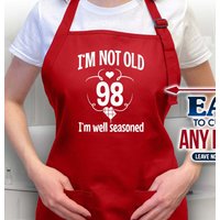 98 I'm Not Old, Well Seasoned, 98. Geburtstagsgeschenk Für Frauen, Geburtstagsgeschenk, Geburtstags Schürze, Geschenk Zum Geburtstag, Geburtstag von FashionBirthdayTees