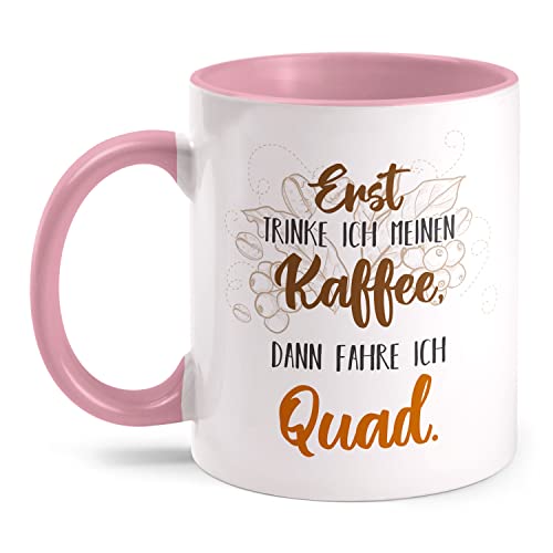 Fashionalarm Erst trinke ich Kaffee dann fahre ich Quad Tasse mit Spruch lustig Motiv - beidseitig Bedruckt | Geschenk-Idee Quadfahrer Hobby, Rosa 330ml von Fashionalarm
