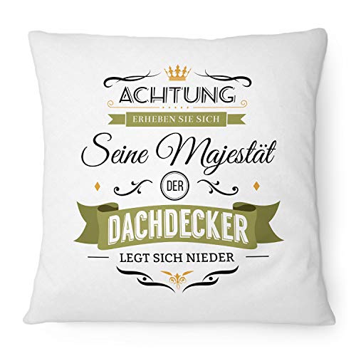 Fashionalarm Kissen Seine Majestät der Dachdecker - 40x40 cm mit Füllung | Lustige Geschenk-Idee für Handwerker Beruf Job Arbeit, Weiß 40x40 cm Fashionalarm Kissen Seine Majestät der Dachdecker - 40x40 cm mit Füllung | Lustige Geschenk-Idee für Handwerker Beruf Job Arbeit, Weiß 40x40 cm von Fashionalarm