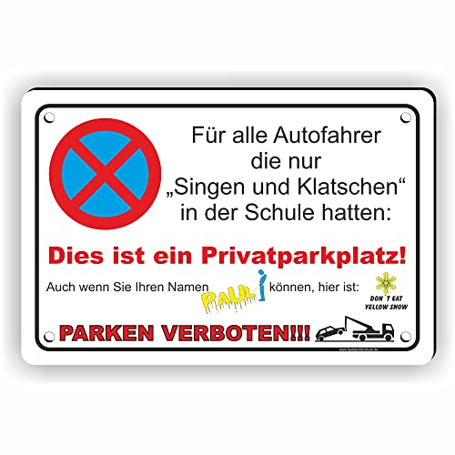 Fassbender-Druck SCHILDER - SINGEN UND KLATSCHEN Don´t eat yellow SNOW - vorgebohrtes lustiges FUN Parken verboten Schild - Schild mit Bohrlöchern zum Markieren vom Parkverbot (60x40cm Schild) von Fassbender-Druck SCHILDER