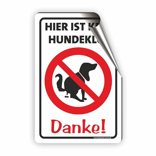 HIER IST KEIN HUNDEKLO SCHILD - DANKE - Kein Hundekot/T-023 (10x15cm Aufkleber) von Fassbender-Druck SCHILDER
