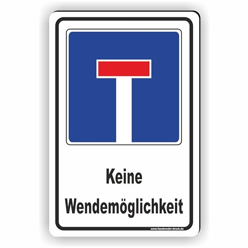 SACKGASSE - keine Wendemöglichkeit - SCHILD/D-013 (30x45cm Schild) von Fassbender-Druck SCHILDER