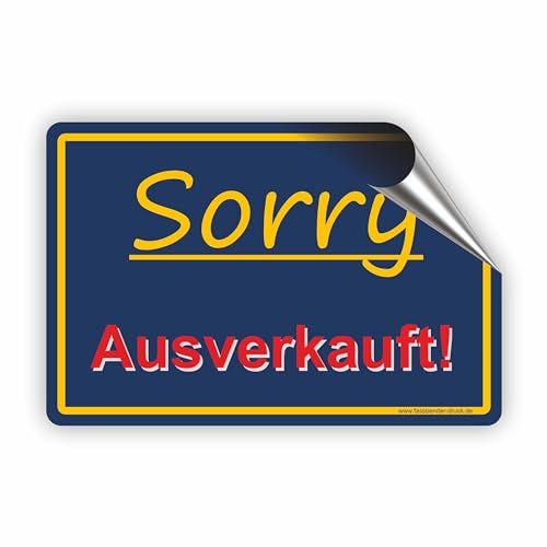 Sorry AUSVERKAUFT - SCHILD/D-048 (30x20cm Aufkleber) von Fassbender-Druck SCHILDER
