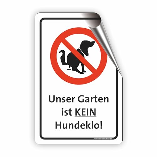 Unser Garten ist kein Hundeklo - Kein Hundekot/T-020 (10x15cm Aufkleber) von Fassbender-Druck SCHILDER