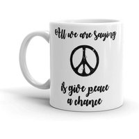 Alle Wir Sind Spruch Ist Give Peace A Chance Inspirierende Song Frieden Zitate von FavoriteMusicLyrics