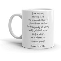 Rainer Maria Rilke Ich Kreise Um Gott Den Urursprünglichen Turm Inspirierende Zitat Literatur Poesie Becher Geschenk Positive Nachricht von FavoriteMusicLyrics
