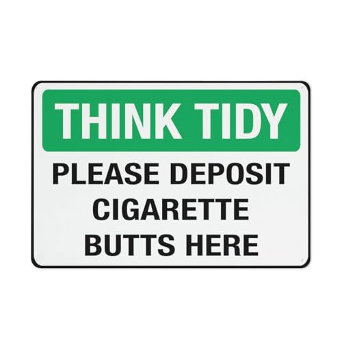 Aluminiumschild "Think Tidy Please Deposit Hands Cigarette Butts Here", 30,5 x 20,3 cm, UV-geschützt, wasserdicht, wetterfest und lichtbeständig, 4 vorgebohrte Löcher von Feehiget