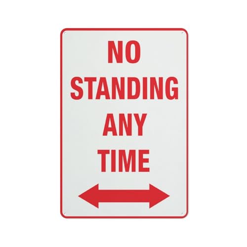 Aluminiumschild mit Aufschrift "No Standing Any Time", 30,5 x 20,3 cm, UV-geschützt, wasserdicht, wetterfest und lichtbeständig, 4 vorgebohrte Löcher von Feehiget