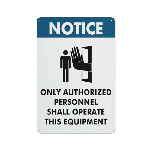 Hinweisschild "Notice Only Authorized Personnel Shall Operate", 20,3 x 30,5 cm, reflektierende Folie, rostfreies Aluminium, wetterbeständig, wasserdicht, einfach zu montieren Hinweisschild "Notice Only Authorized Personnel Shall Operate", 20,3 x 30,5 cm, reflektierende Folie, rostfreies Aluminium, wetterbeständig, wasserdicht, einfach zu montieren von Feehiget