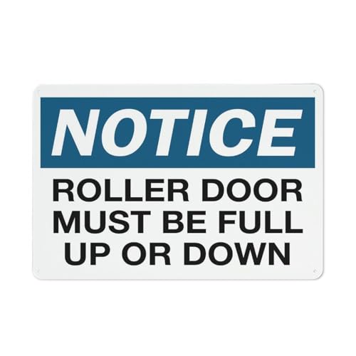 Hinweisschild "Roller Door Must Be Full Up Or Down", 20,3 x 30,5 cm, reflektierende Folie, rostfreies Aluminium, wetterbeständig, wasserdicht, einfach zu montieren Hinweisschild "Roller Door Must Be Full Up Or Down", 20,3 x 30,5 cm, reflektierende Folie, rostfreies Aluminium, wetterbeständig, wasserdicht, einfach zu montieren von Feehiget