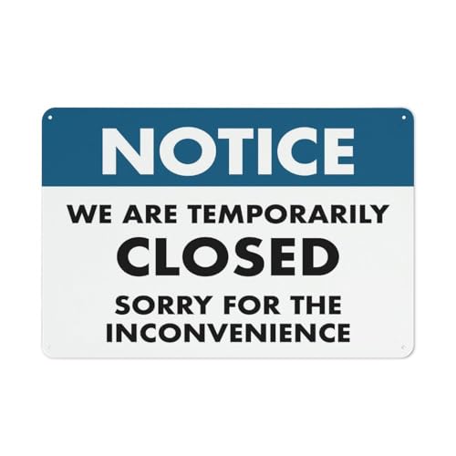 Hinweisschild mit Aufschrift "Notice We Are Temporarily Closed Sorry For The Inconvenience", 30,5 x 20,3 cm, reflektierendes Aluminium-Metall-Warnschild mit Symbol für den Innen- und Außenbereich von Feehiget