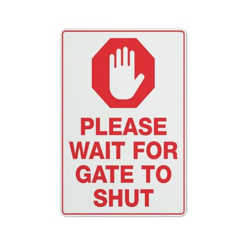 Schild mit Aufschrift "Please Wait For Gate To Shut", 30,5 x 20,3 cm, reflektierendes Aluminium-Metall-Warnschild mit Symbol für den Innen- und Außenbereich von Feehiget