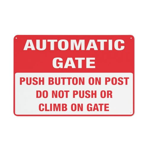 Warnschild mit Aufschrift "Automatic Gate Press Button On Post Do Not Push Or Climb On Gate", 30,5 x 20,3 cm von Feehiget
