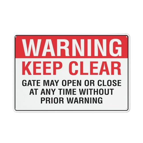 Warnschild mit Aufschrift "Warning Keep Clear Gate May Open Or Close At Any Time", für den Außenbereich, 30,5 x 20,3 cm, Schild für Zuhause, Geschäft, Auffahrt von Feehiget